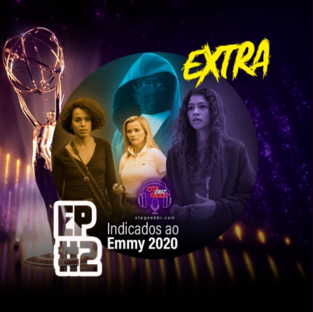 OTGCAST Extra #02 Indicados ao Emmy Awards 2020