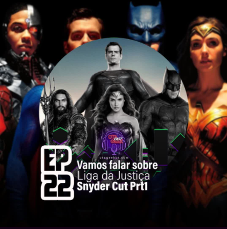 Liga da Justiça Snyder Cut -Vamos falar sobre o filme