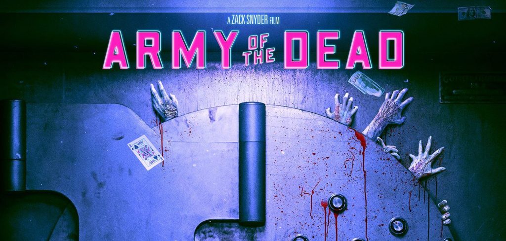 Pôster do filme Army of The Dead.