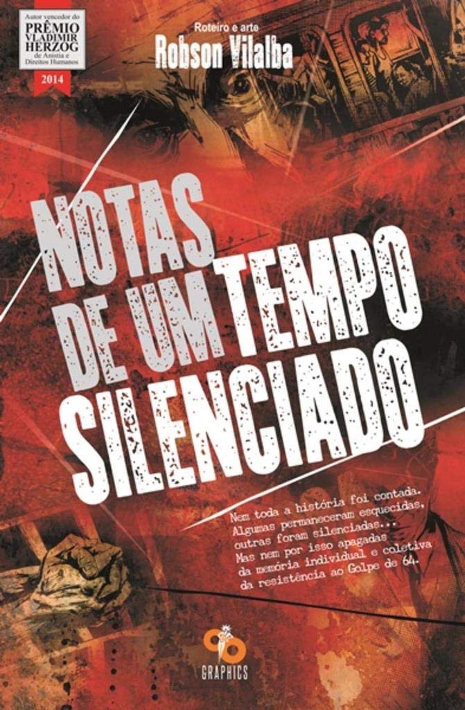 Capa da HQ Notas de um Tempo Silenciado  - Ditadura Militar - Otageek