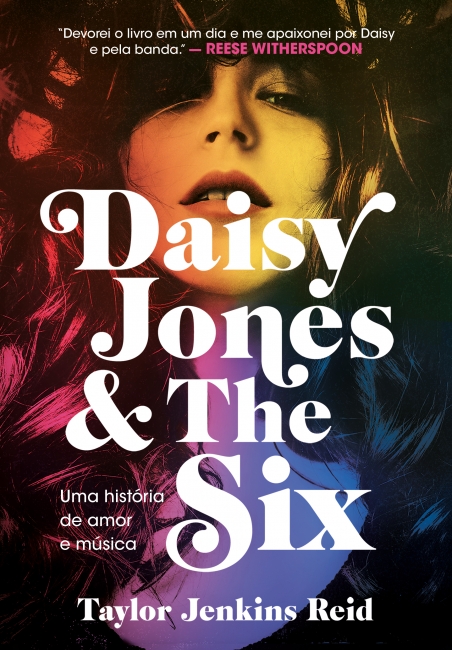 Capa de Daisy Jones and The Six: Uma história de amor e música.