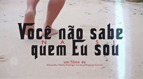 Documentário Você Não Sabe Quem Eu Sou Otageek