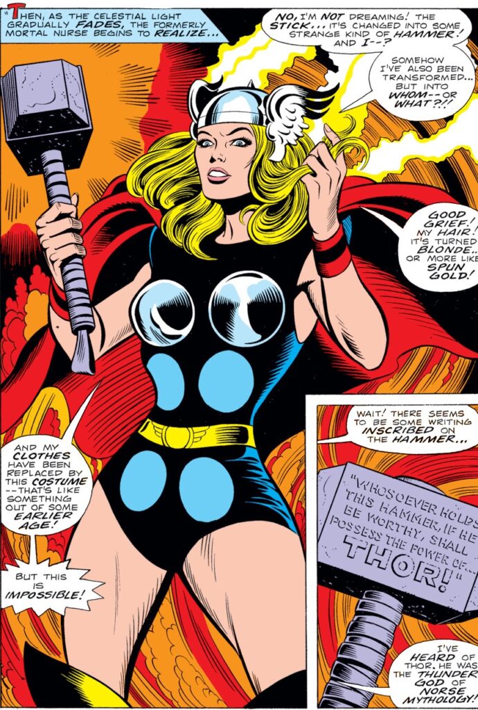 Jane Foster se torna a Thor em What If #10, de agosto de 1978 lançada no Brasil na revista Heróis da TV nº 28 em outubro de 1981.