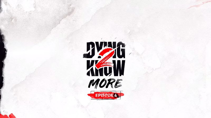 Imagem promocional do episódio 4 de "Dying 2 Know More", série de entrevista com os realizadores do jogo Dying Light 2