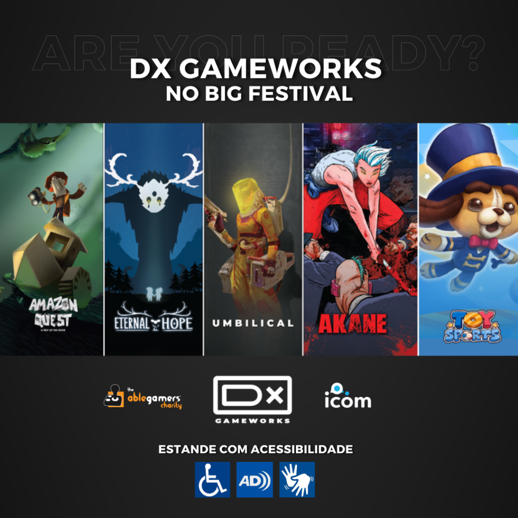 DX Gameworks no Big Festival