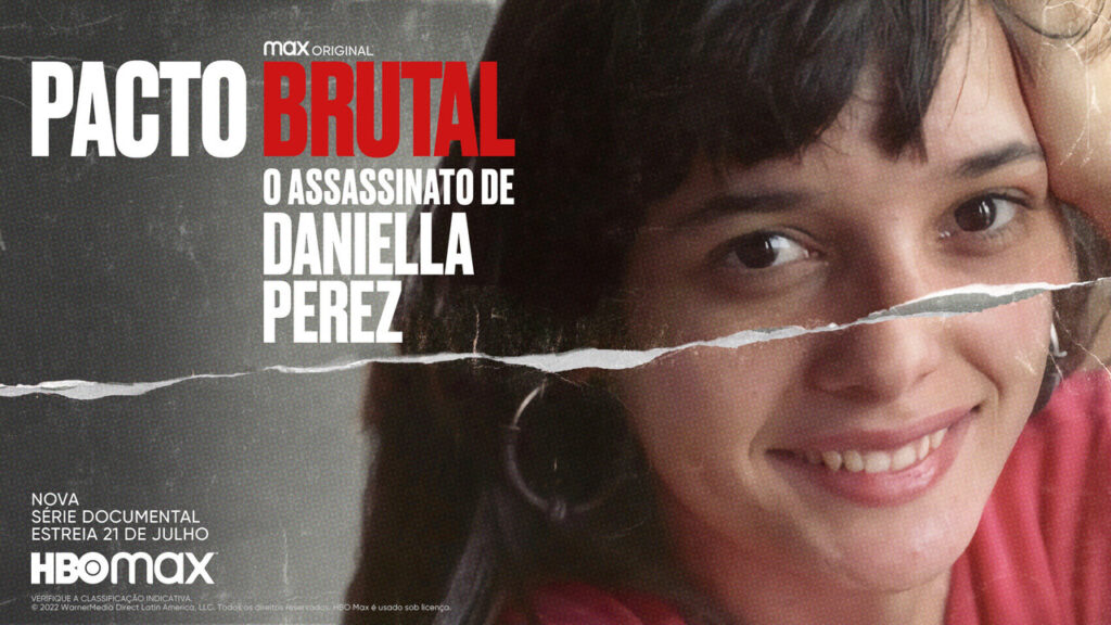 Pacto Brutal: O Assassinato de Daniella Perez Otageek