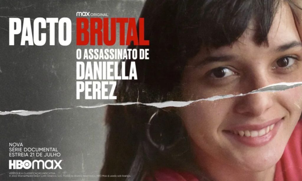  Pacto Brutal: O Assassinato de Daniella Perez 