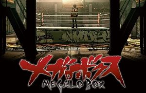 MegaloBox | 3 motivos pra assistir um anime de boxe empolgante