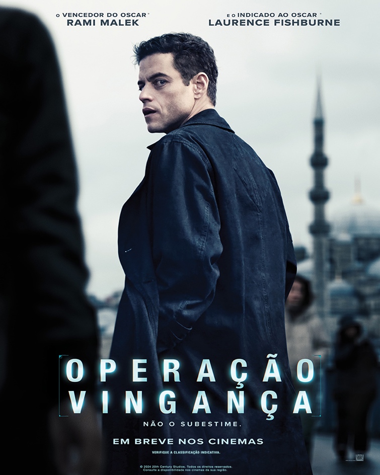 Estrelado por Rami Malek e Laurence Fishburne, primeiro trailer e pôster de Operação Vingança já estão disponíveis - Otageek