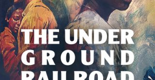 A foto mostra o poster oficial da minissérie The Underground Railroad. Otageek.