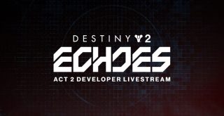 Destiny 2 Echoes