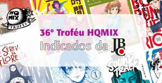 Editora JBC tem 14 indicações ao 36º Troféu HQMIX Otageek